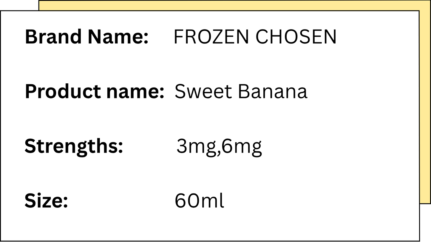 FROZEN CHOSEN - SWEET BANANA